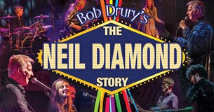 Bob Drury's The Neil Diamond Story