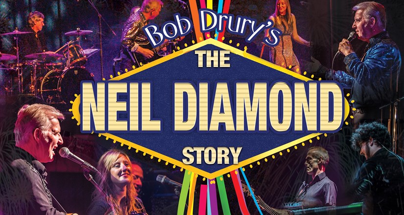 Bob Drury's The Neil Diamond Story