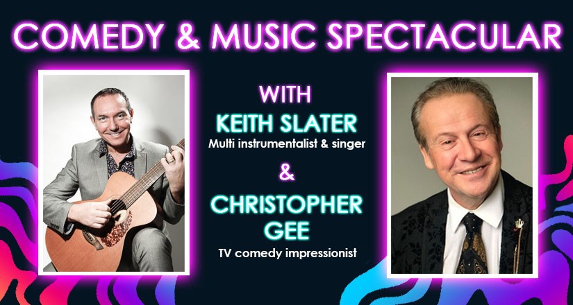 Music & Comedy with Keith Slater and Christopher Gee