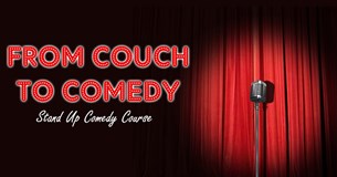 From Couch to Comedy Course