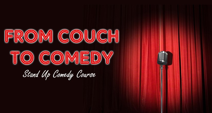 From Couch to Comedy - Stand Up Comedy Course
