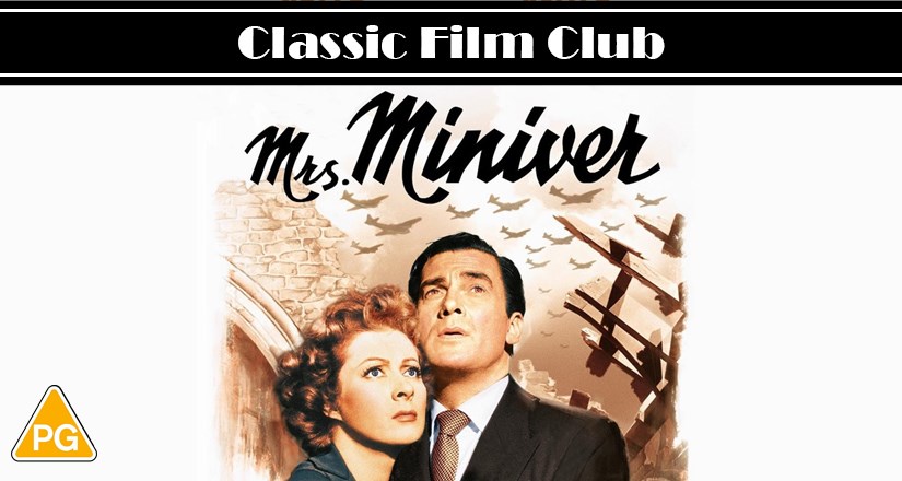 Mrs Miniver (1942) - Classic Film Club