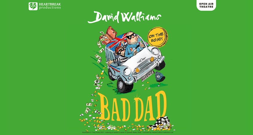 Bad Dad by David Walliams Live OUTDOORS