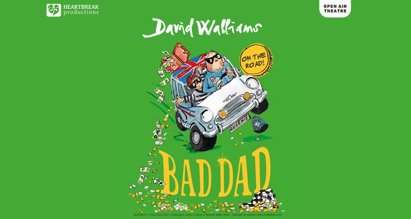 Bad Dad by David Walliams Live OUTDOORS