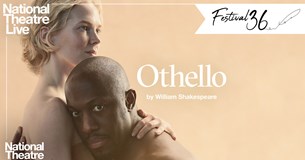 Festival 36 - NT Live: Othello