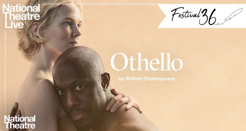 Festival 36 - NT Live: Othello