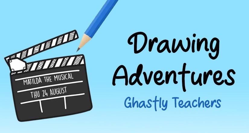 Drawing Adventures - Ghastly Teachers