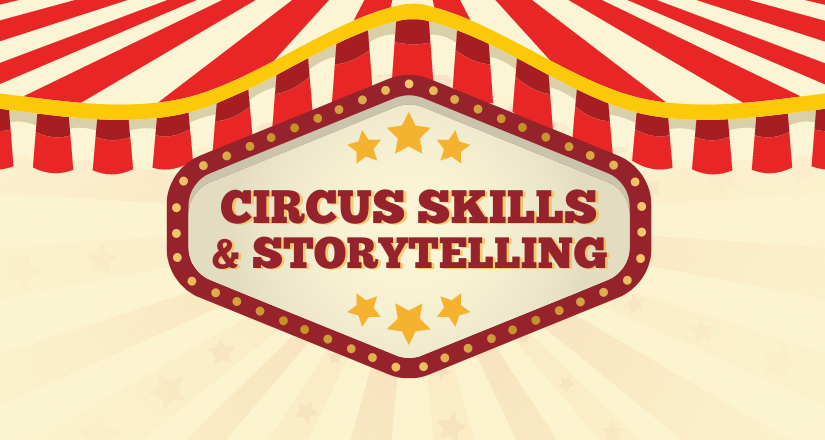 Circus & Storytelling Workshop Age 7-13