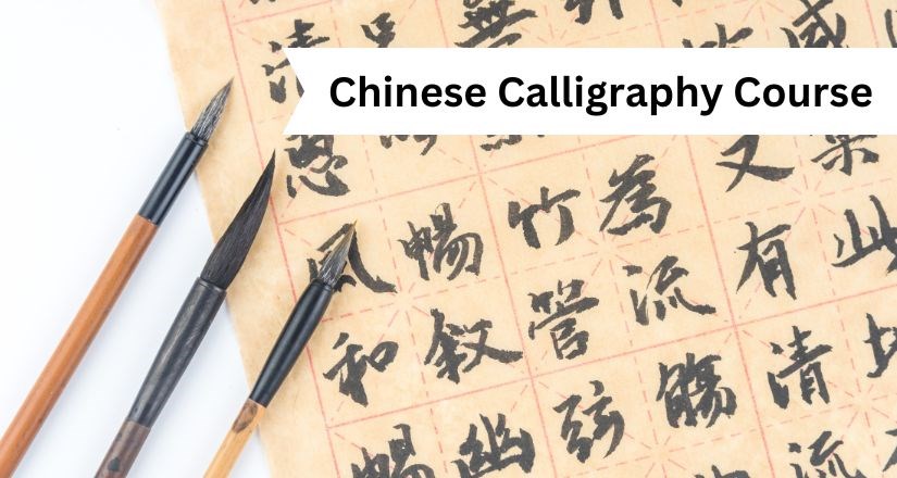 Chinese Calligraphy Course