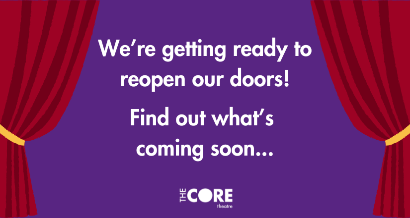 The Core looks forward to reopening its doors