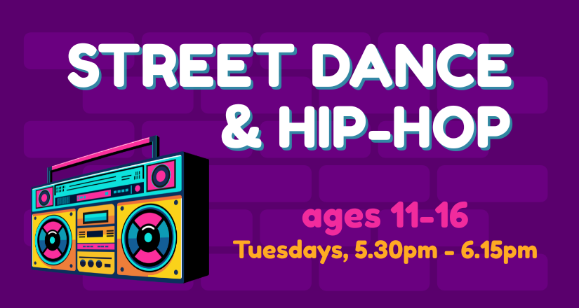 Street Dance & Hip Hop (11-16 years)