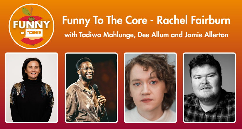 Funny To The Core - Rachel Fairburn