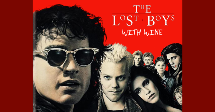 The Lost Boys With Wine